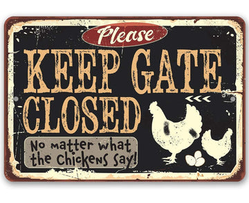 Faire-Lone Star Art Funny Dog Sign 8 x 12 Keep Gate Closed No Matter What the Chickens Say - Metal Sign
